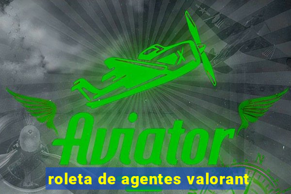 roleta de agentes valorant